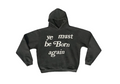 Ye must be born again hoodie